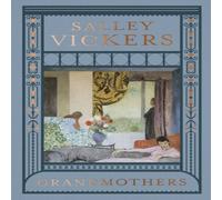 Salley Vickers Grandmothers Paperback Book Salley Vickers Multicolor