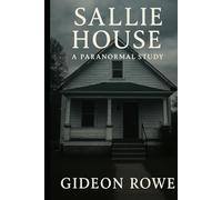 Sallie House A Paranormal Study