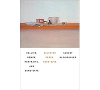 Sallies, Romps, Portraits, and Send-Offs: Selected Prose, 2000-2016