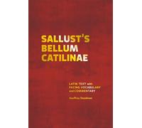 Sallust's Bellum Catilinae: Latin Text with Facing Vocabulary and Commentary