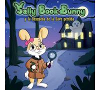 Sally Book Bunny y la búsqueda de la llave perdida