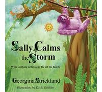 Sally Calms the Storm: With soothing reflexology for all the family