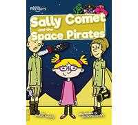 Sally Comet and the Space Pirates