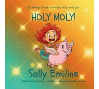 Sally Emiline: Holy Moly