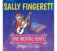 Sally Fingerett - The Mental Yentl, Songs from a Lifelong Student of Crazy