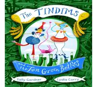 Sally Gardner The Tindims & the Ten Green Bottles Book Sally Gardner Multicolor