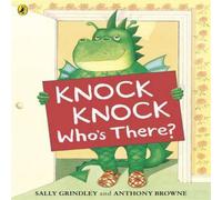 Sally Grindley Knock Knock Who's There? Paperback Book Sally Grindley Multicolor