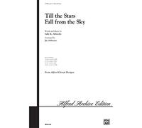 Sally K. Albrecht,Jay Althouse-Till the Stars Fall from the Sky-SATB-Vocal Score