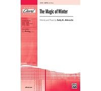 Sally K. Albrecht-The Magic of Winter-SATB