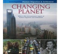 Sally Morgan Changing Planet: What Is the Environmental Impact of Human Sally Morgan Multicolor