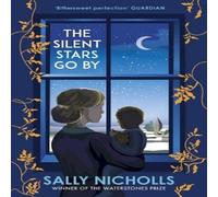 Sally Nicholls The Silent Stars Go By Book Sally Nicholls Multicolor