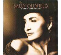 Sally Oldfield - I say something (1988) / Vinyl single [Vinyl-Single 7'']