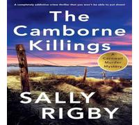 Sally Rigby The Camborne Killings: A completely addictive crime thriller that Sally Rigby Multicolor