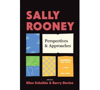 Sally Rooney : Perspectives and Approaches