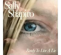 SALLY SHAPIRO - READY TO LIVE A LIE (BABY BLUE VINYL) [VINYL]