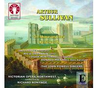 Sally Silver - Arthur Sullivan - On Shore and Sea (1871) & Kenilworth (1864)