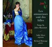 Sally Silver/Richard Bonynge - Massenet:Les Amoureuses