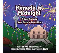 Sally Smith Menudo at Midnight: A San Antonio New Year's Tradition Paperback Book Sally Smith Multicolor