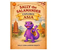 Sally the Salamander Explores Asia Storybook