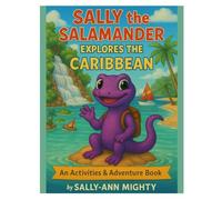 Sally the Salamander Explores the Caribbean Activity Book