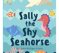 Sally the Shy Seahorse