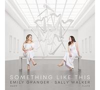 Sally Walker; Emily Granger - Something Like This