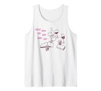 Sally When The Wine Runs Out, Funny Drinking Tank Top