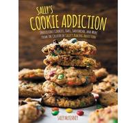 Sally's Cookie Addiction by Sally McKenney