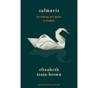 Salmacis: Becoming Not Quite a Woman