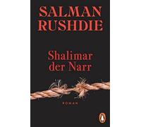 Salman Rushdie Bernhard Robben Shalimar der Narr: Roman (Paperback)