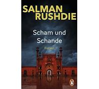 Salman Rushdie Karin Graf Scham und Schande: Roman (Paperback)