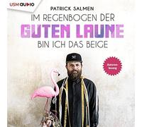 Salmen,Patrick - Im Regenbogen der Guten Laune Bin Ich das Beige