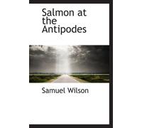 Salmon at the Antipodes