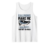 Salmons Make Me Happy You Not So Much Funny Salmon Tank Top