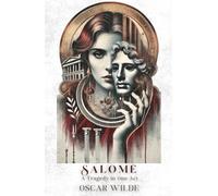 Salomé: A Tragedy in One Act