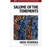 Salome of the Tenements (Radical Novel Reconsidered)