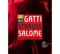 Salome: Royal Concertgebouw Orchestra (Gatti) Blu-ray (2018) Daniele Gatti cert