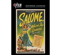 Salome, Where She Danced (The Film Detective Restored Version)