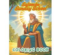 Salomón Sunday School Coloring Book: Faith-Filled Fun with the Wisdom of King Solomon
