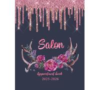 Salon Appointment Book 2025-2026: Weekly Track for Client Booking for Hairdressers, Spa and Nail, 15 Minute Increment