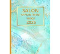 Salon Appointment Book 2025 And Diary: Dated Planner 7am-8.45pm, 15 Minute Appointment Slots, Goals, Reminders, To Do Lists: Beautiful Sea Green ... UK Bank Holidays, Gift For All Occasions