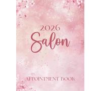 Salon Appointment Book 2026: Dated Daily Planner & Week To View Client Scheduler Diary For Beauty Therapist, Salon, Mobile Hairdresser With 15 Minute ... 52 Weeks, Blush Pale Pink Cherry Blossom
