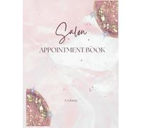 Salon Appointment Book 4 Column: Appointment Book for 4 Person Undated, Hourly 7am to 11pm 15 Minute increments, for Client , Hair Salon, HairStylists, Mobile Hairdresser, Hardcover.