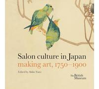 Salon culture in Japan : making art, 1750-1900