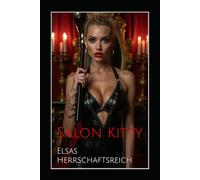 Salon Kitty: Elsas Herrschaftsreich