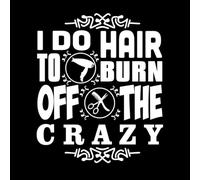 Salon Quote and Saying i do Hair to Burn Off Engraving Stickers 41x48.6cm Window Decals White