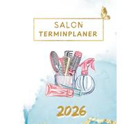 Salon Terminplaner 2026: 1 Woche auf 2 Seiten | Tagesplaner Januar bis Dezember | Täglich 7:00 bis 20:45 Uhr im 15-Minuten-Takt