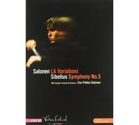Salonen: L.A. Variations/Sibelius: Symphony No.5 (Salonen) [DVD] [2009]