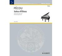 Salsa d'Élissa Thierry Pécou Part Piano Schott Music