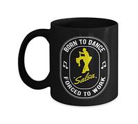 Salsa Gift Mug Dancing Dance Gifts for Women Latino - Born to Dance Salsa Forced to Work